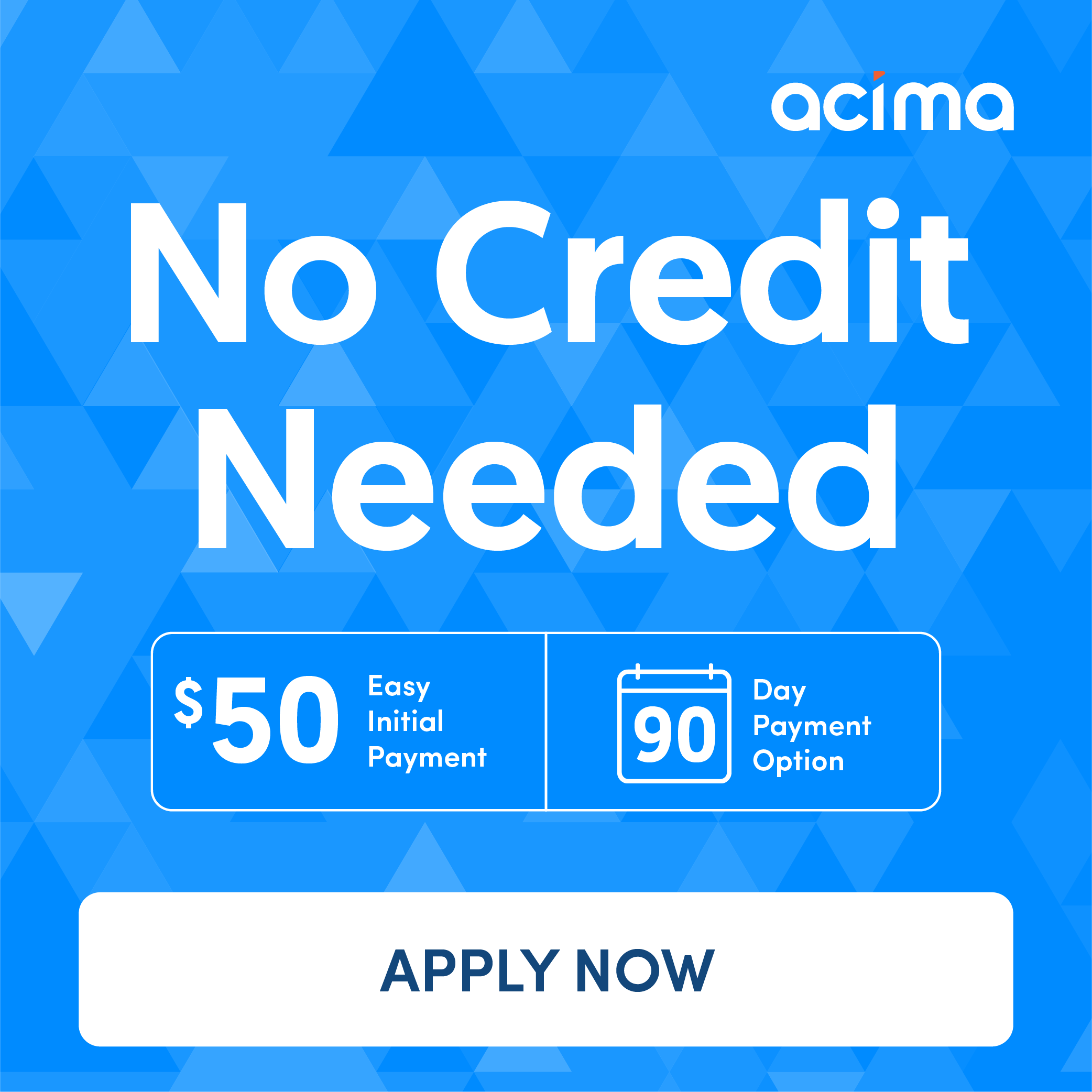 ACIMA - Contact Store to Apply